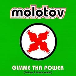Molotov : Gimme tha Power